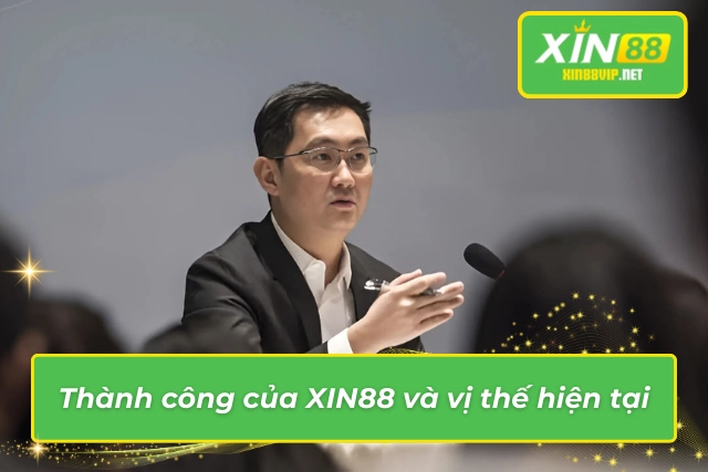 Vị thế của XIN88 dưới sự dẫn dắt của CEO 