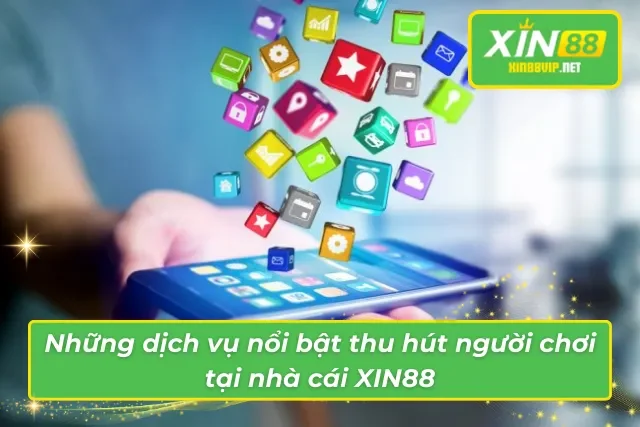 Dịch vụ nổi bật và thu hút người chơi