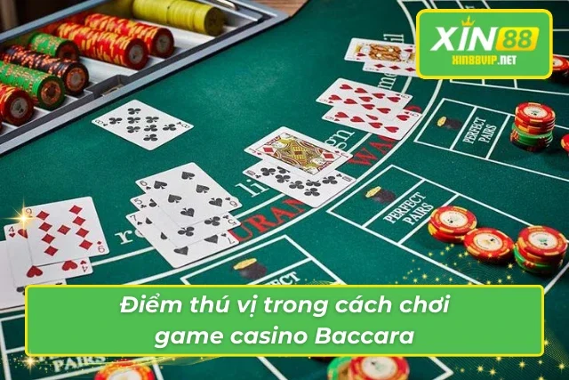 Game casino Baccara với phong cách chơi đầy kích thích