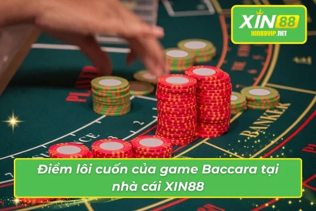 Sức hút đặc biệt của Baccara tại nhà cái XIN88