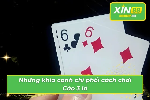 Cách chơi đầy lôi của của Cào 3 lá tại XIN88