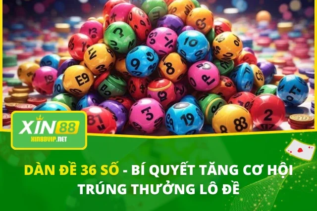 Dàn Đề 36 Số